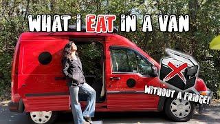 VanLife what i eat in a week (NO fridge + easy + realistic)