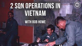 2 Squadron Operations Over South Vietnam | Navigator Bob Howe