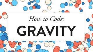 How to Code: Gravity