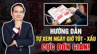 Hướng Dẫn Tự Xem Ngày, Giờ Tốt - Xấu Đơn Giản Nhất: Làm Đâu Trúng Đó, Vạn Sự Hanh Thông