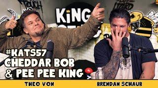 Cheddar Bob & Pee Pee King | King and the Sting w/ Theo Von & Brendan Schaub #57