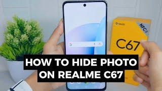 How To Hide Photos In Realme C67