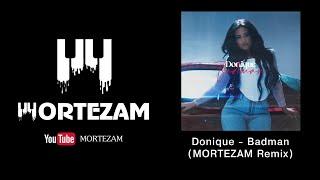 Donique & MORTEZAM - Badman