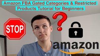 Amazon FBA Gated Categories & Restricted Products Tutorial for Beginners