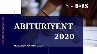 ABITURIYENT 2020 test savollari. ( 8 - dars )