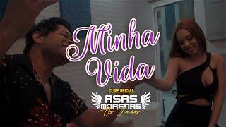 Asas Morenas - Minha Vida (CLIPE OFICIAL) Música Nova