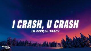 Lil Peep, Lil Tracy - i crash, u crash (Lyrics)