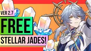 [Honkai Star Rail] FREE Stellar Jade Farming Guide For Ver 2.7! Enough for GUARANTEED 5 Star?