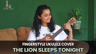 The Lion Sleeps Tonight Ukulele Fingerstyle Cover | WITH TABS