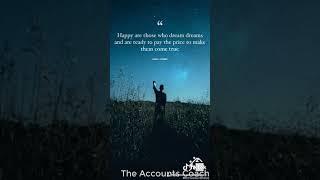 The Accounts Coach Quotes Series: “Happy are those who dream dreams...”