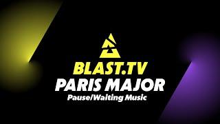 Blast Paris Major 2023 | Pause/Waiting Music (1 Hour)