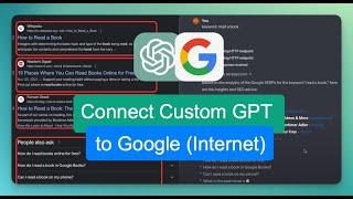 Connect custom GPT to Google (use external API to access internet)