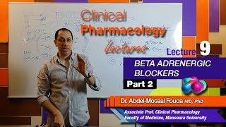 Autonomic Pharmacology (Ar) - Lec 09 - Beta adrenergic blockers - part-2