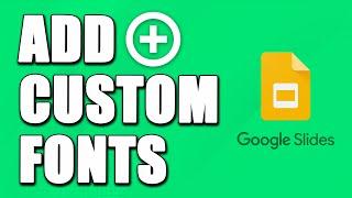 How To Add Custom Fonts To Google Slides (SIMPLE!)