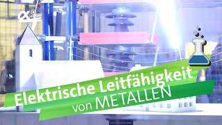 Die elektrische Leitfähigkeit von Metallen | alpha Lernen erklärt Chemie