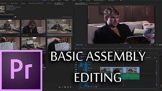 E14 - Basic Assembly Editing - Adobe Premiere Pro CC 2018