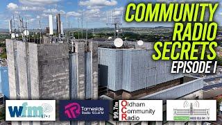 Secrets Of Community Radio Ep1 - Wythenshawe FM, Tameside, Oldham & Heritage Radio.