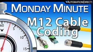 Understanding M12 Cable Coding = Monday Minute at AutomationDirect