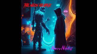 The Neon Reaper - Necro Nihilist