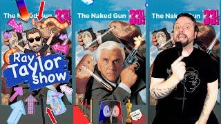 The Naked Gun 33 1/3- Movie Review - Ray Taylor Show