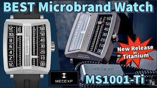 The BEST Microbrand Watch of the Year — The MS1001 in Titanium by Mechanical Exploration / MECEXP