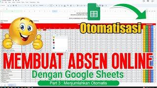 Membuat Absesn Online Dengan Google Sheets | Part 3 Menjumlahkan Otomatis
