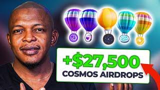 How to make $10,000 to $36,000 from Cosmos airdrops step by step