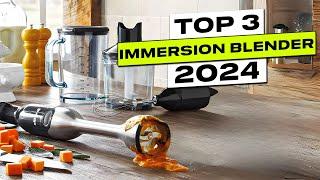 Top 3 BEST Immersion Blender 2024