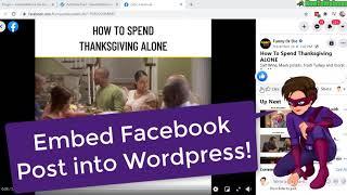 How to Embed Facebook Posts Into Wordpress - No Plugins Required