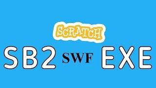 How to convert SB2 (Scratch file) TO EXE SPEED TUTORIAL