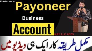 Creating a Payoneer business account for an LLC Here's a step-by-step guide