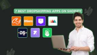 7 Best DROPSHIPPING APPS for Shopify | 2025 Features, Reviews & Comparison