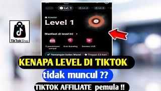 KENAPA LEVEL DI TIKTOK AFFILIATE TIDAK MUNCUL ! TERNYATA INI DIA PENYEBABNYA