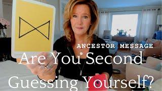 Message From The Ancestors : Can I TRUST Myself? - Intuition Is Getting LOUDER