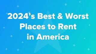 2024’s Best & Worst Places to Rent in America