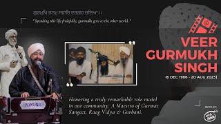 In Remembrance of Veer Gurmukh Singh | Kirtan & Katha