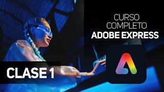 Introducción | Curso Adobe Express 2024 | CLASE 1