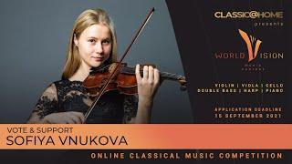 Sofiya Vnukova - Violin - Russia - Regional level - Worldvision 2021