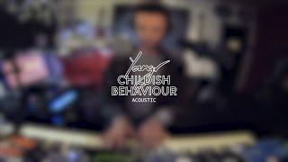 Youngr - Childish Behaviour (Acoustic)