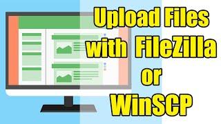 Uploading Files Using WinSCP or FileZilla