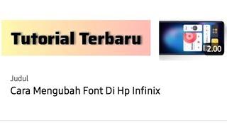 Cara Mengubah Font Di Hp Infinix