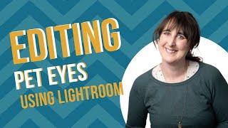 How to Edit Dog Eyes in Lightroom | Brighten & Sharpen Pet Eyes for Stunning Photos