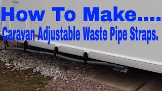 Caravan Waste Pipe Adjustable Straps