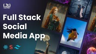 Build and Deploy a Modern Full Stack Social Media App | FULL COURSE