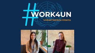 #Work4UN: UN Interns