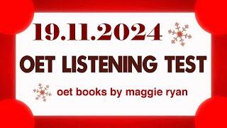 OET LISTENING TEST 19.11.2024 maggie ryan #oet #oetexam #oetnursing #oetlisteningtest