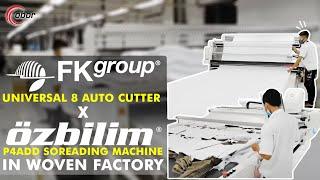 FK Group UNIVERSAL 8 Auto Cutter & OZBILIM P4ADD Spreading Machines in Action in Woven Factory - IND
