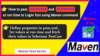 How to pass Parameters at Run time via Maven Command | Pass username & password to Selenium testcase