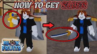 How To Get Saber *FULL GUIDE* Blox Fruits 2023