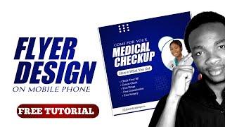 Flyer Design Made Easy!! | Using Only Your Smartphone !!